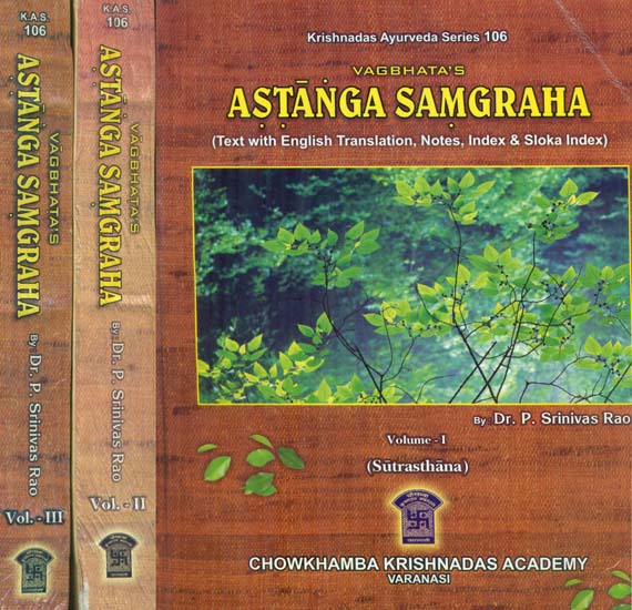 Astanga Samgraha - Text with English Translation, Notes, Index and Sloka Index in 3 Volumes (An Old and Rare Book)