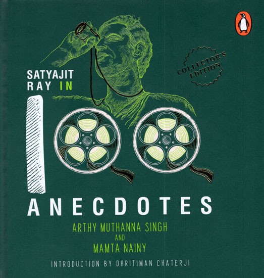 Satyajit Ray in 100 Anecdotes