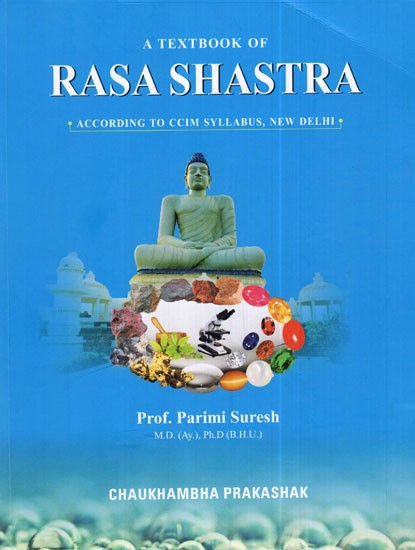 A Textbook of Rasa Shastra