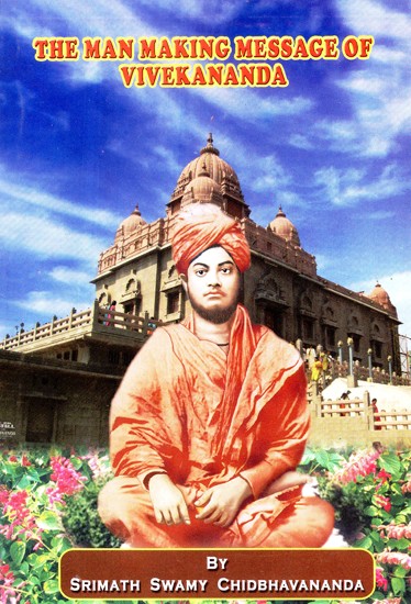 The Man Making Message Of Vivekananda