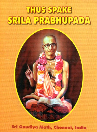 Thus Spake- Srila Prabhupada