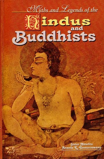 Myths and Legends of the Hindus and Buddhists