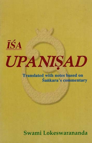 Isa Upanisad- Translated with notes based on Sankara's Commentary