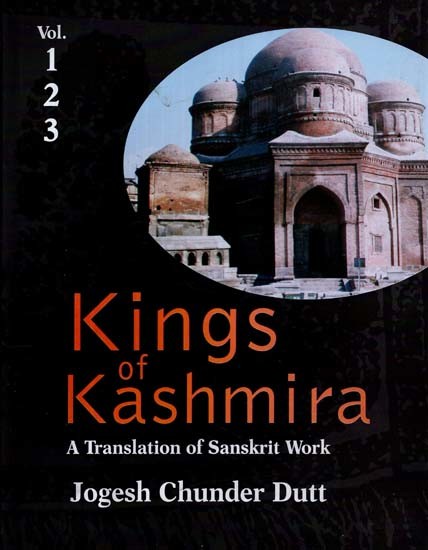 Kings of Kashmira: A Translation of Sanskrit Work (Vol. 1,2,3)