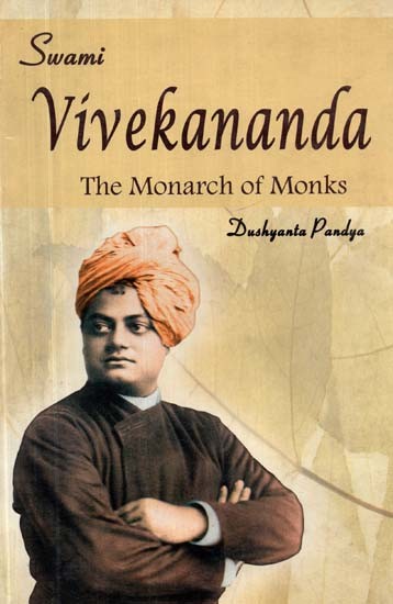 Swami Vivekananda- The Monarch of Monks