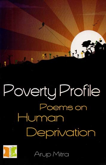 Poverty Profile- Poems on Human Deprivation