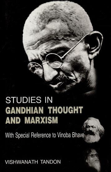 Studies in Gandhian Thought and Marxism (With Special Reference to Vinoba Bhave)