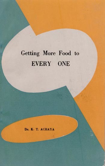 Getting More Food to Every One (An Old and Rare Book)