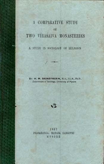 A Comparative Study of Two Virasaiva Monasteries- A Study in Sociology of Religion  (An Old and Rare Book)