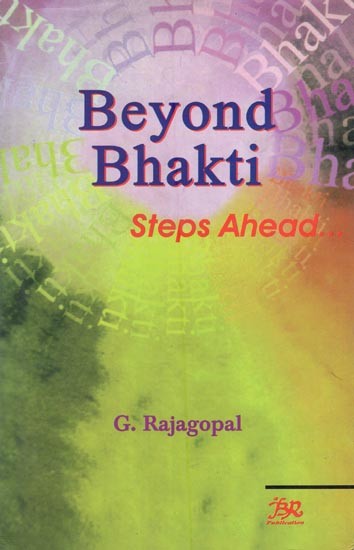 Beyond Bhakti- Step Ahead