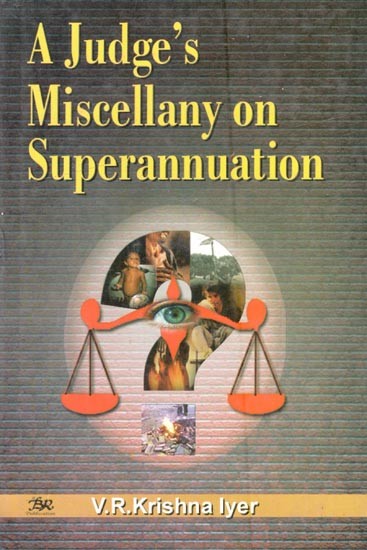 A Judge's Miscellany on Superannuation