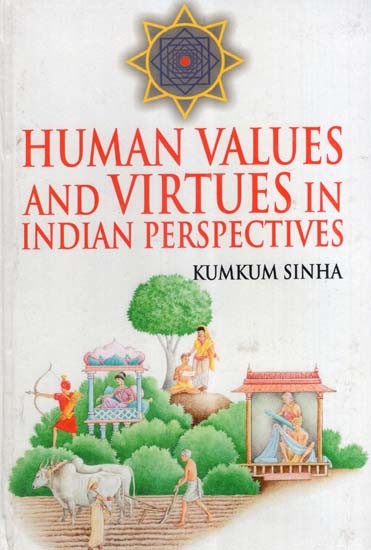 Human Values and Virtues in Indian Perspectives