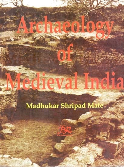 Archaeology of Medieval India (An Old and Rare Book)