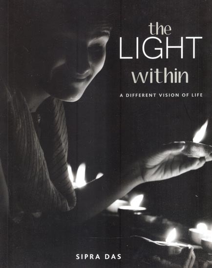 The Light Within- A Different Vision of Life