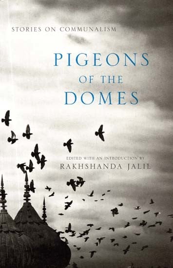 Pigeons of the Domes- Stories on Communalism