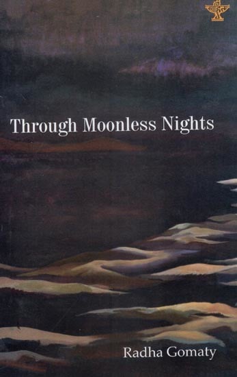 Through Moonless Nights- A Collection of Poems