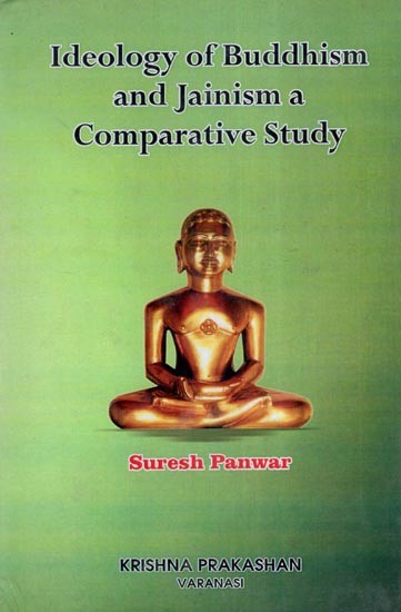 Ideology of Buddhism and Jainism a Comparative Study