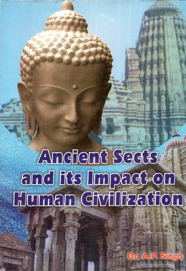 Ancient Sects and its Impact on Human Civilization