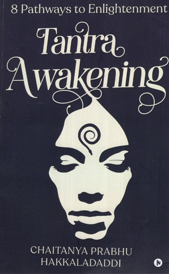 Tantra Awakening: 8 Pathways to Enlightenment