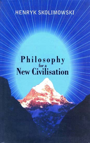 Philosophy for a New Civilisation