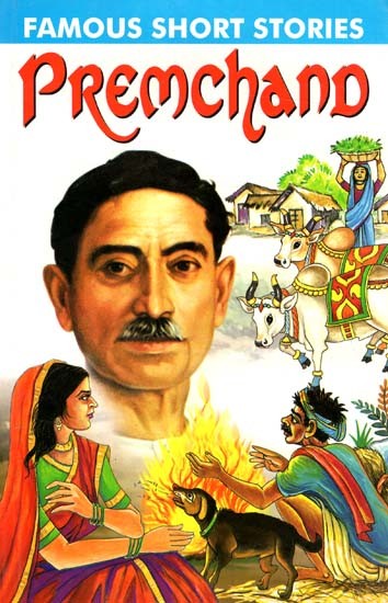 Famous Short Stories: Premchand