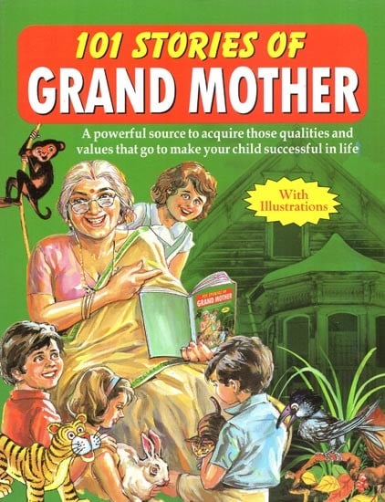 101 Stories of Grand Mother (With Illustrations)