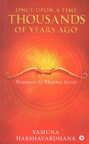 Once Upon a Time Thousands of Years Ago: Treasures of Dharma Series