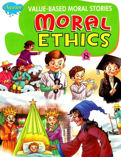 Moral Ethics: Value- Based Moral Ethics (Part-8)