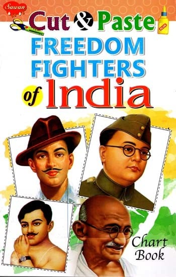 Cut & Paste: Freedom Fighters of India (Chart Book)