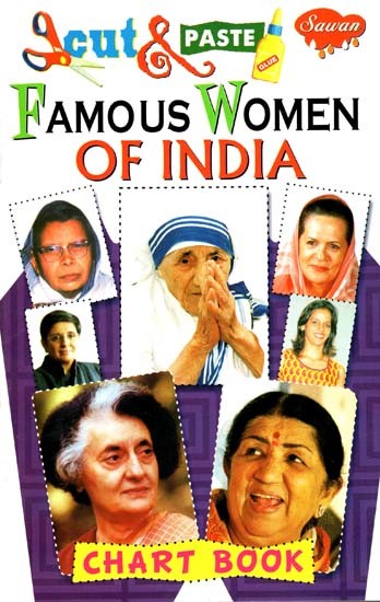 Cut & Paste: Famous Women of India (Chart Book)