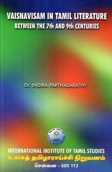 Vaisnavisam in Tamil Literature: Between the 7th and 9th Centuries