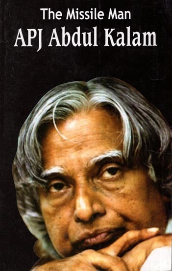 The Missile Man: APJ Abdul Kalam