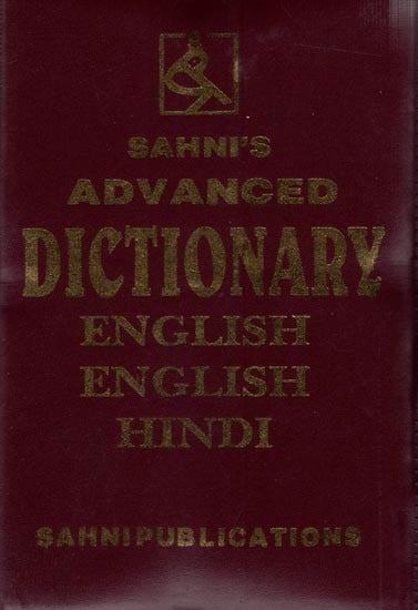 Sahni's Adavanced Dictionary English- English Hindi