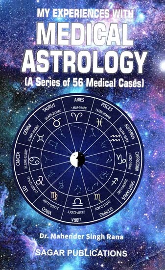 My Experiment with Medical Astrology (A Series of 56 Medical Cases)