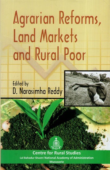 Agrarian Reforms, Land Markets and Rural Poor