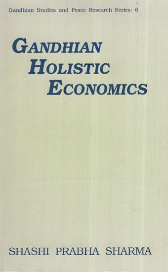 Gandhian Holistic Economics