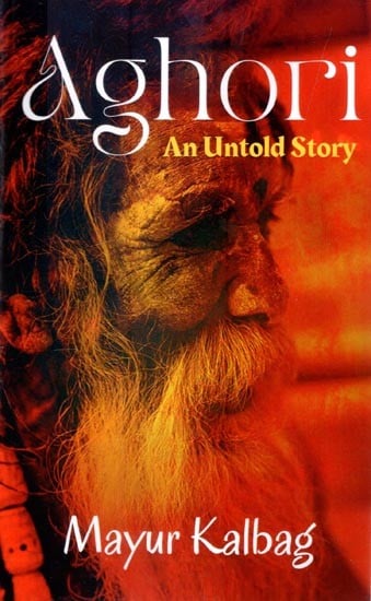 Aghori- An Untold Story