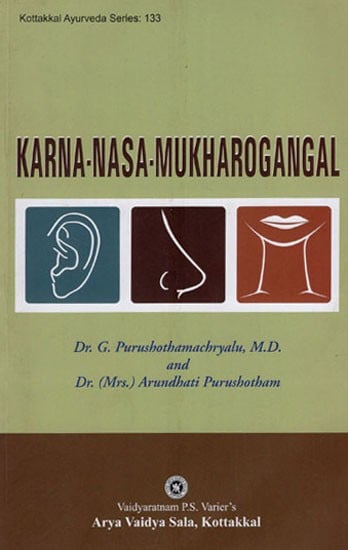 Karna-Nasa-Mukharogangal (Essays Awarded  the 1st Prize in the All India Ayurvedic Essay Competition 1989)