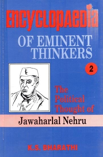 Encyclopaedia of Eminent Thinkers: The Political Thought of Jawaharlal Nehru