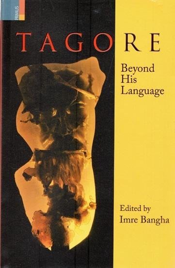 Tagore: Beyond His Language