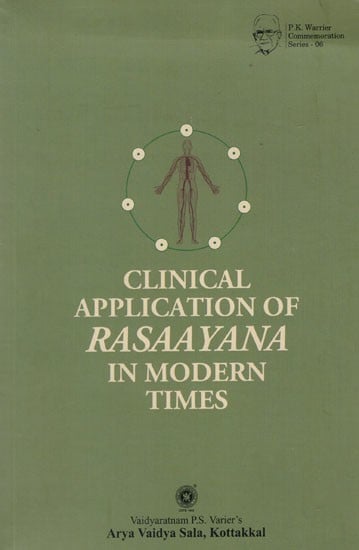 Clinical Application of Rasaayana in Modern Times