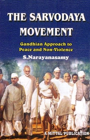 The Sarvodaya Movement: Gandhian Approach To Peace & Non-Violence