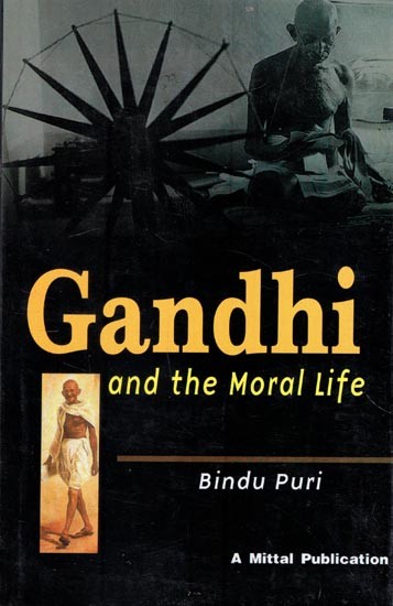 Gandhi and the Moral Life