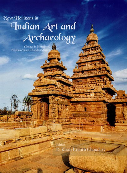 New Horizons in Indian Art and Archaeology (Essays in Honour of Professor Ram Chandro Misro)