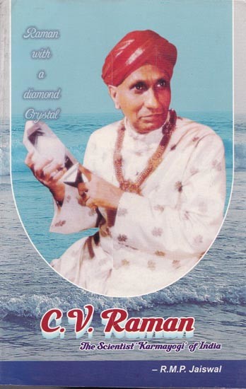 C.V. Raman (The Scientist Karamyogi of India)