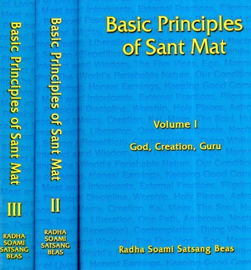 Basic Principles Of Sant Mat- A Translation of Santmat Siddhant (Set of 3 Volumes)