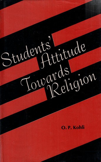 Students' Attitude Towards Religion (In Relation to Personality Characteristics, Intelligence, and Socio-Economic Status)