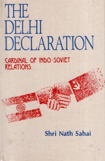 The Delhi Declaration Cardinal of Indo-Soviet Relations (A Bibliographical Study)