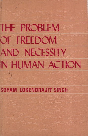 The Problem of Freedom and Necessity in Human Action