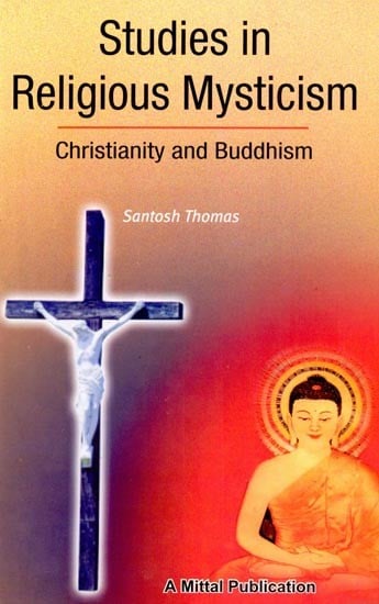 Studies in Religious Mysticism: Christianity and Buddhism